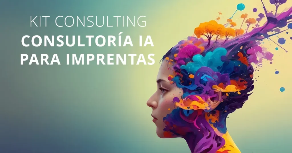 Consultoría IA para imprentas: Kit Consulting y mejora de productividad
