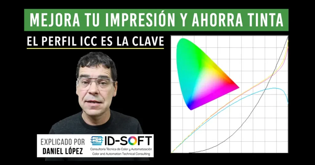 Mejora la impresión y ahorra tinta con perfiles ICC personalizados, explicado por Daniel López de ID-SOFT Consultoría de Color